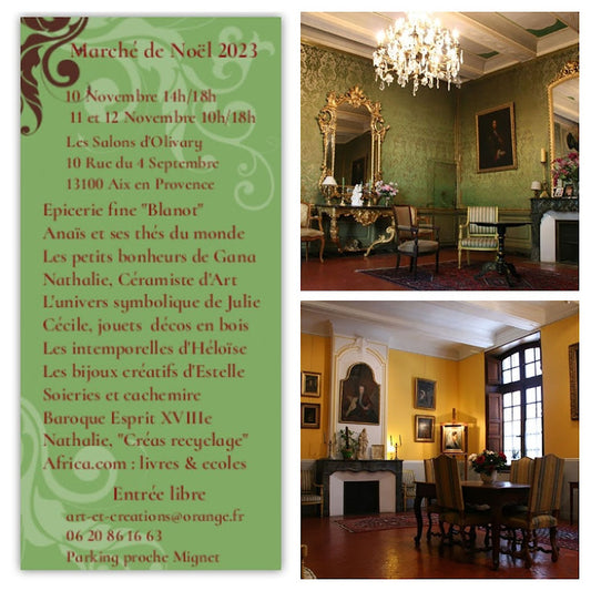 Exposition Marché de Noel dans les salons de l'Hôtel particulier d'Olivary à Aix -en-Provence du 10 au 12 novembre